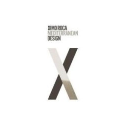 Ximo Roca Diseño S.L. Ximo Roca Mediterranean Design