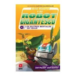 SM Sito Kesito Y Su Robot Gigantesco Contra Los Buitres Bestiales De Venus