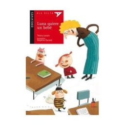 Editorial Luis Vives (Edelvives) Luna Quiere Un Bebe