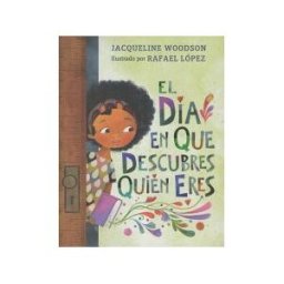 NANCY PAULSEN BOOKS El Día En Que Descubres Quién Eres