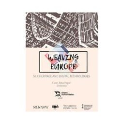 Editorial Tirant Lo Blanch Weaving Europe Silk Heritage And Digital Technologies