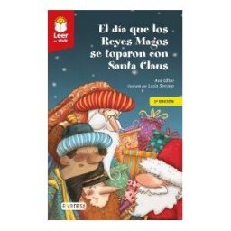 Editorial Everest El Día Que Los Reyes Magos Se Toparon Con Santa Claus