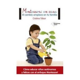 Plataforma Editorial Montessori En Casa: El Cambio Empieza En Tu Familia