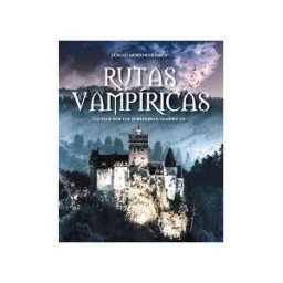 Anaya Touring 10 Destinos Top Para Vampiros / Rutas Vampíricas
