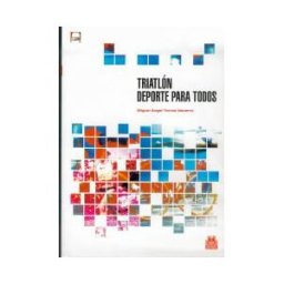 Paidotribo Triatlón. Deporte Para Todos
