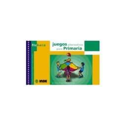 Editorial INDE Juegos Alternativos Para Primaria