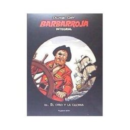 Ponent Mon Barbarroja Integral 11. El Oro Y La Gloria
