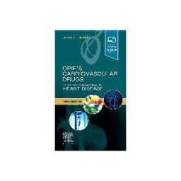 ELSEVIER LTD Opie's Cardiovascular Drugs: A Companion To Braunwald's Heart Disease: Expert Consult - Online And Print