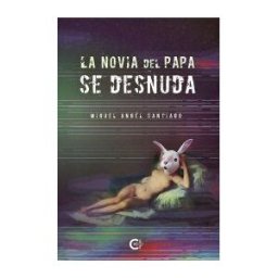 Caligrama La Novia Del Papa Se Desnuda