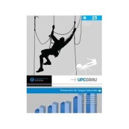 Universidad Politécnica de Cataluña. Iniciativa Digital Prevención De Riesgos Laborales