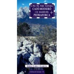 Cossetnia Edicions A Peu Pel Parc Natural Cadí-moixeró I El Massís Del Pedraforca