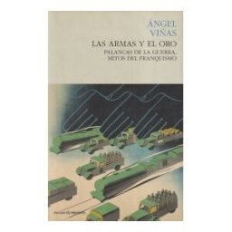 Editorial Pasado y Presente Las Armas Y El Oro