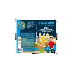 Guías Azules de España, S.A. Escapada A La Costa Cádiz Y Litoral Gaditano: Un Recorrido Por Las Playas, Pueblos Y Paisajes Del Litoral