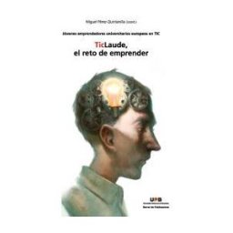Servei de Publicacions de la Universitat Autnoma de Barcelona Ticlaude: El Reto De Emprender