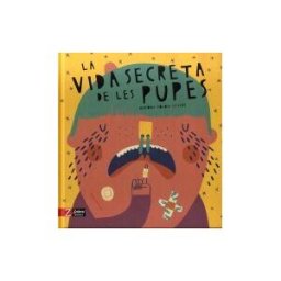 Zahorí de Ideas La Vida Secreta De Les Pupes