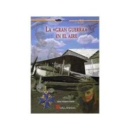 Galland Books S.L.N.E. La Gran Guerra En El Aire