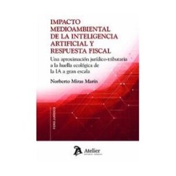 ATELIER MANUALES Impacto Medioambiental De La Inteligencia Artificial Y Resp