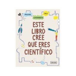 Librooks Barcelona S.L.L. Este Libro Cree Que Eres Científico