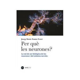 Publicacions i Edicions de la Universitat de Barcelona Per Qu Les Neurones?