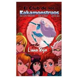 Editorial Palabras de Agua S.L. El Club De Los Kakamonstruos: Secretos De La Luna Roja