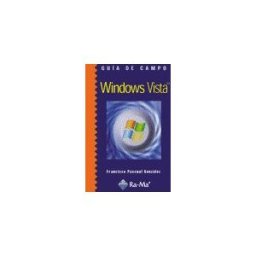 Ra-Ma S.A. Editorial y Publicaciones Guía De Campo Microsoft Windows Vista