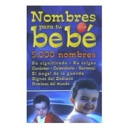 Ediciones Brontes, S.L. Nombres Para Tu Bebé