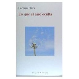 Huerga y Fierro Editores Lo Que El Aire Oculta