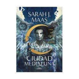 ALFAGUARA Casa De Cielo Y Aliento (ciudad Medialuna 2)