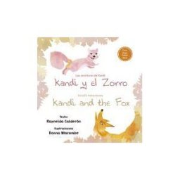 Picarona Aventuras De Kandi, Las: Kandi Y El Zorro . Bilinge Español Inglés