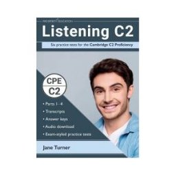 Prosperity Education Listening C2: Six Practice Tests For The Cambridge C2 Proficiency: Answers And Audio Included