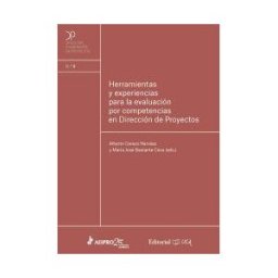 Servicio de Publicaciones de la Universidad de Cádiz Herramientas Y Experiencias Para La Evaluación Por Competencias En Dirección De Proyectos