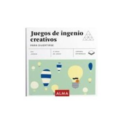 Editorial Alma Juegos De Ingenio Creativos