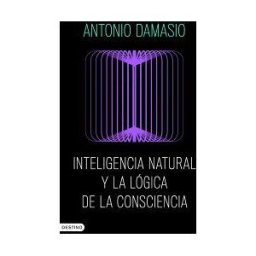 Ediciones Destino Inteligencia Natural Y La Lógica De La Consciencia