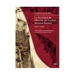 PUNTO ROJO EDITORIAL La Sociedad De Obreros Del Carbon Mineral Linense 1917-1920