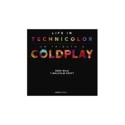 Libros Cúpula Coldplay. Life In Technicolor