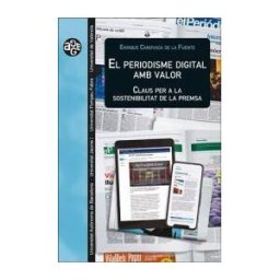 Publicacions de la Universitat de Valncia El Periodisme Digital Amb Valor: Claus Per A La Sostenibilitat De La Premsa