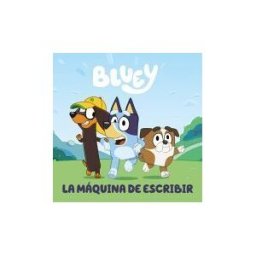 BEASCOA Bluey. Un Cuento - La Máquina De Escribir (edición En Español)