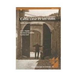 Generalitat de Catalunya Cada Casa és Un Món. Família, Economia I Arquitectura A La Cerdanya