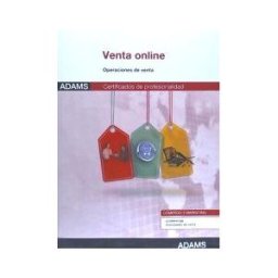 Adams Venta Online. Certificados De Profesionalidad. Actividades De Venta