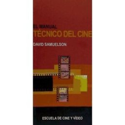 Escuela de Cine y Vídeo de Andoaín, S.L. Manual Tecnico Del Cine
