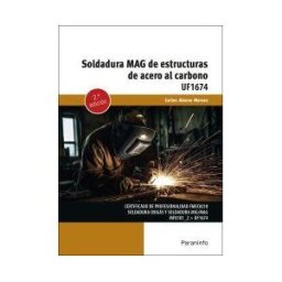 Ediciones Paraninfo, S.A Soldadura Mag De Estructuras De Acero Al Carbono