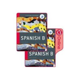 Oxford University Press España, S.A. Ib Spanish B Print Enhanced Online Course Book Pack (2nd Edition)