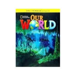 Cengage Learning Our World 5: Workbook With Audio Cd