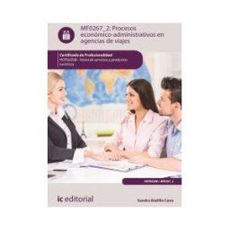 IC Editorial Procesos Económico-administrativos En Agencias De Viajes. Hotg0208 - Venta De Productos Y Servicios Turísticos