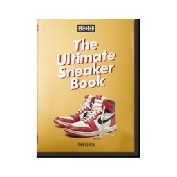 TASCHEN Sneaker Freaker. The Ultimate Sneaker Book. 40th Ed.