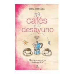 Espasa Libros, S.L. 39 Cafés Y Un Desayuno