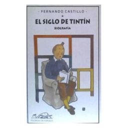 Páginas de Espuma SL El Siglo De Tintín