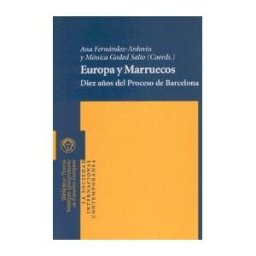 Biblioteca Nueva Europa Y Marruecos. Diez Años Del Proceso De Barcelona