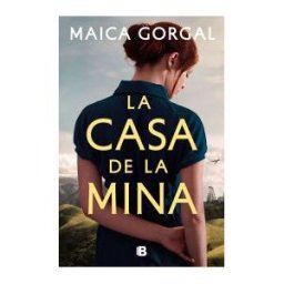 EDICIONES B La Casa De La Mina