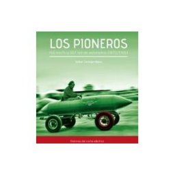 Doce Calles Los Pioneros . 160 Km/h Y 307 Km De Autonomía (1870-1906) Historias Del Coche Eléctrico